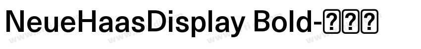 NeueHaasDisplay Bold字体转换